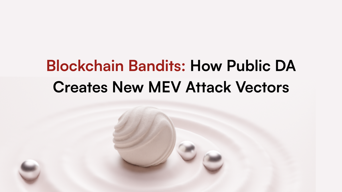 Blockchain Bandits: How Public DA Creates New MEV Attack Vectors