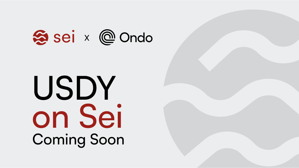USDY: Tokenized US Treasury Bills Are Coming to Sei