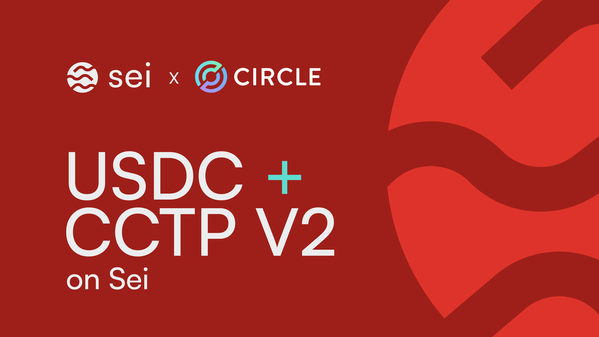 Native USDC & CCTP V2 are coming to Sei: What You Need to Know