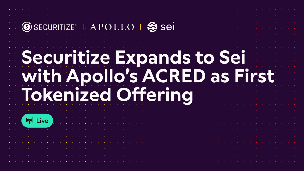 Securitize Expands to Sei with Apollo's ACRED as First Tokenized Offering
