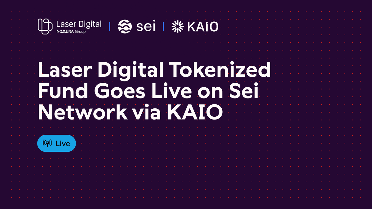Laser Digital Tokenized Fund Goes Live on Sei Network via KAIO