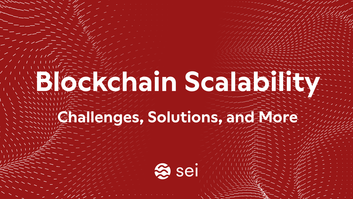 Blockchain Scalability: Challenges, Solutions, and More
