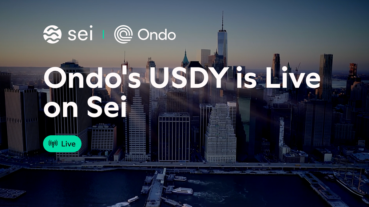 Ondo's USDY is Live on Sei: Tokenized Treasuries Meet High-Performance Infrastructure