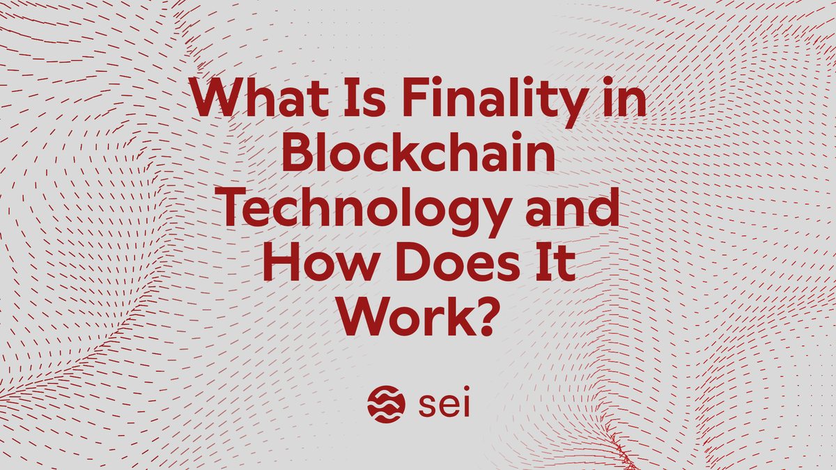 What Is Finality in Blockchain Technology and How Does It Work?