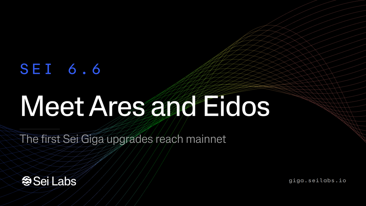 Ares and Eidos, the first components of the Giga Upgrade, will go live in Sei 6.6