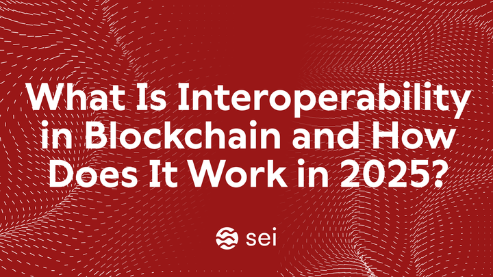 What Is Interoperability in Blockchain and How Does It Work in 2025?