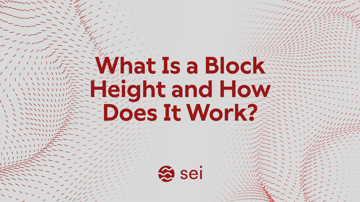 What Is a Block Height and How Does It Work?