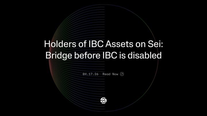 Holders of IBC Assets on Sei Need to Act Before IBC Is Disabled