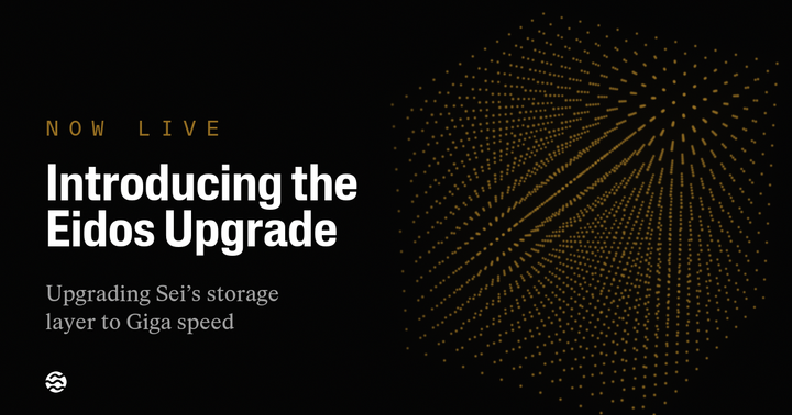 Sei Network: Introducing the Eidos Upgrade