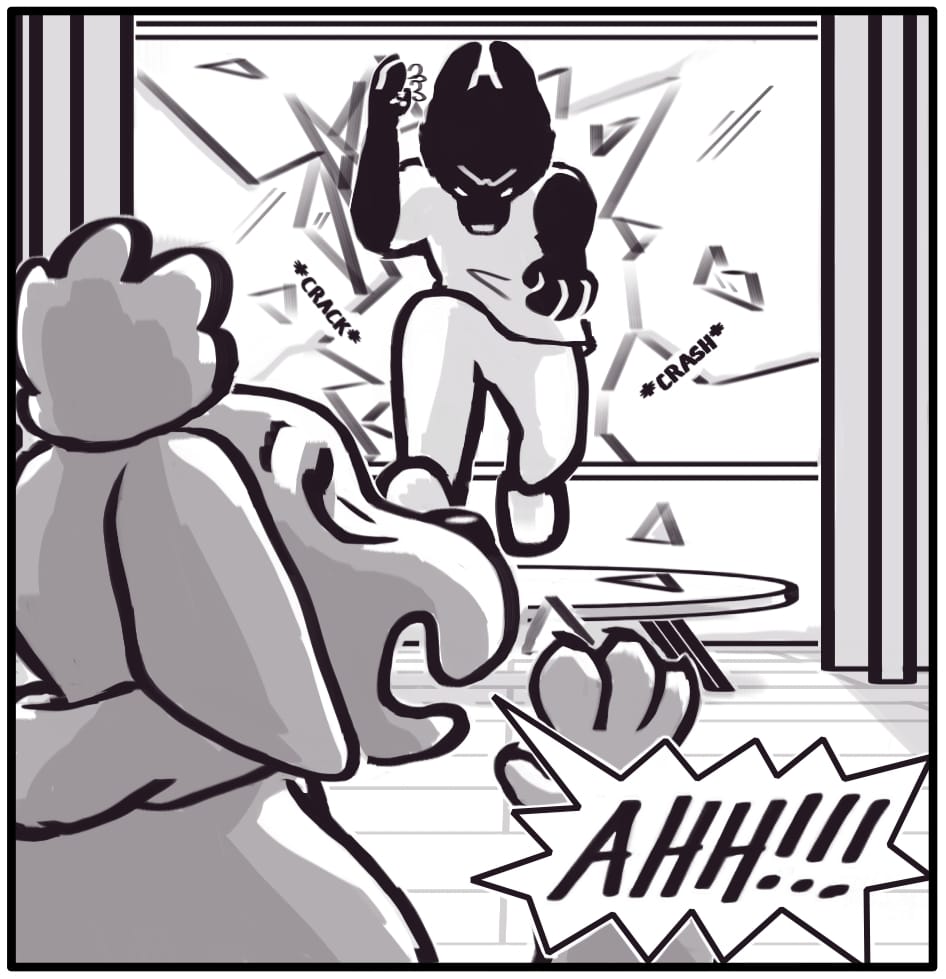 Panel 1: *CRACK* *CRASH* Foxwolf bursts through a window into the house of a now terrified and confused woman. The woman screams “AHH!!!” at the commotion.