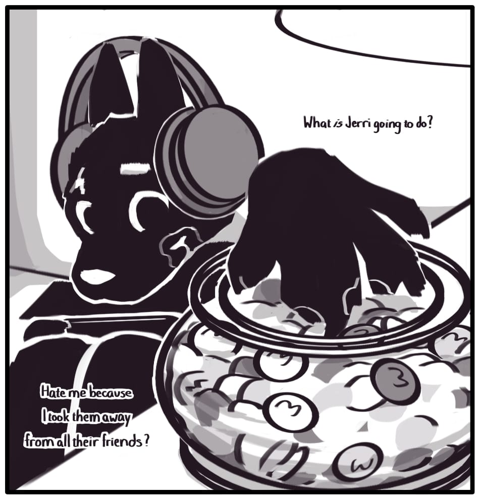 PANEL 17: Jerri eagerly fishes around in the jar on the end table. Their fingers and lips are covered with a sticky candy coating from the endless supply of m&ms at Grandma’s house.  Foxwolf’s inner monologue: “What is Jerri going to do? Hate me because I took them away from all their friends?” 