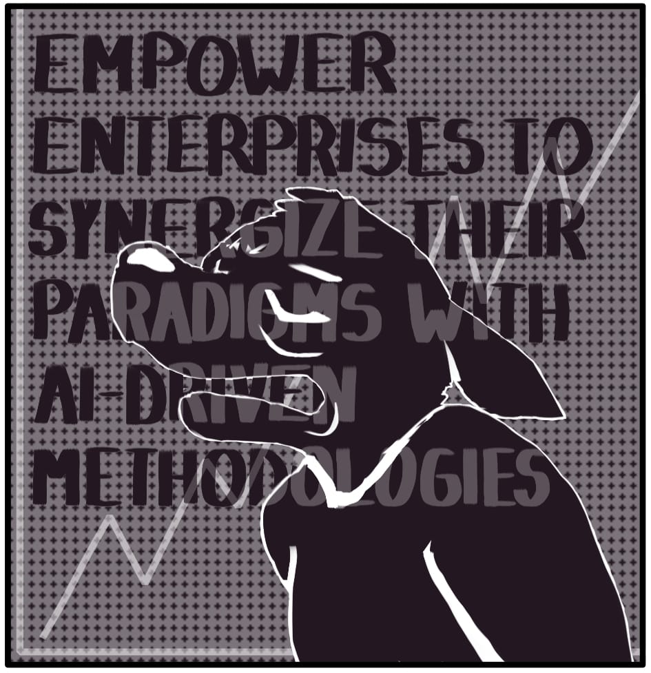 Panel 1: Foxwolf is in a swirl of AI marketing language contorting in pained expressions  “EMPOWER ENTERPRISES TO  SYNERGIZE THEIR PARADIGMS WITH AI-DRIVEN METHODOLOGIES”