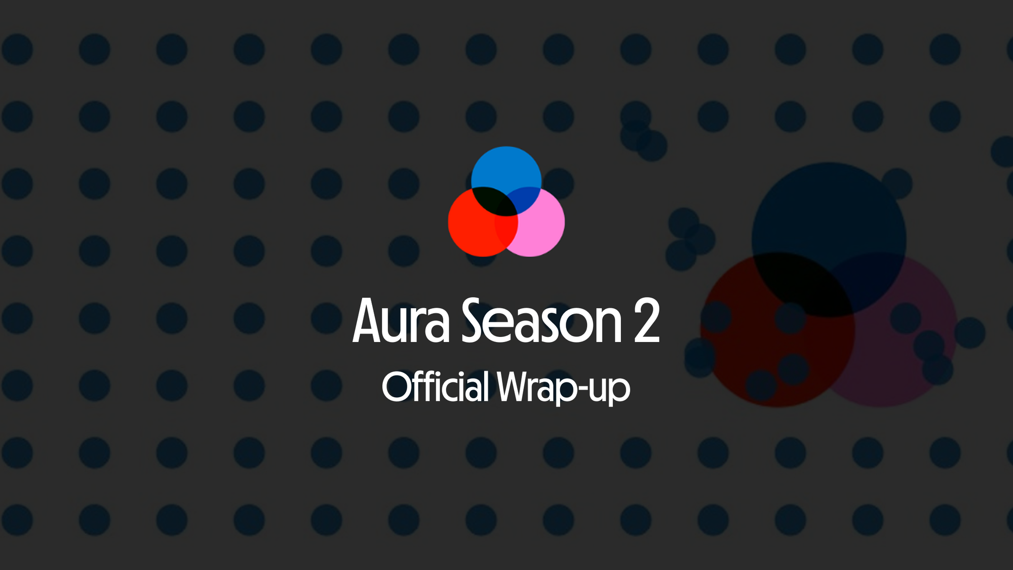 Aura Season 2: A Wrap-Up