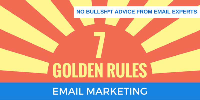 Email Marketing Golden Rules