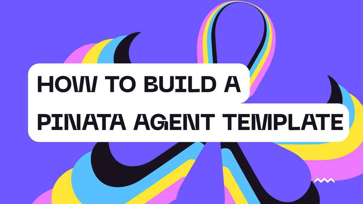 How to Build a Pinata Agent Template