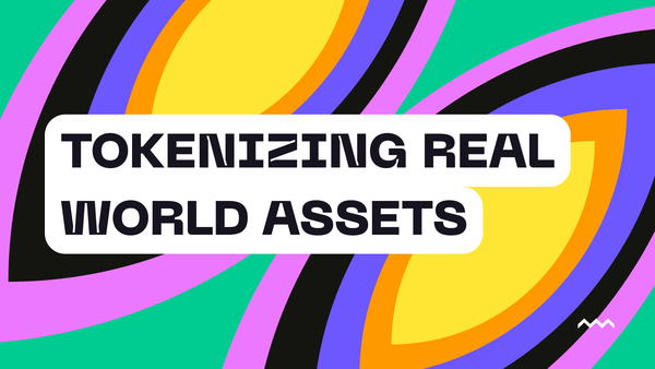 Tokenizing Real World Assets (RWAs): Bridging the Physical and Digital Through Blockchain