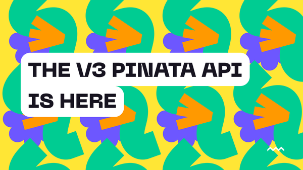 The V3 Pinata API Is Here