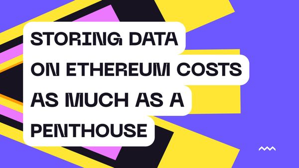 Why Storing Data on Ethereum Costs as Much as a Penthouse