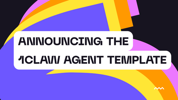 Announcing the 1Claw Agent Template 🎉