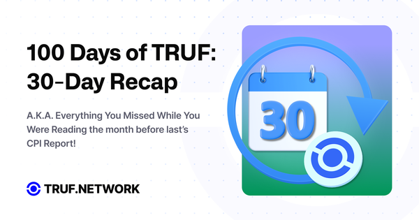 100 Days of TRUF: 30-Day Recap