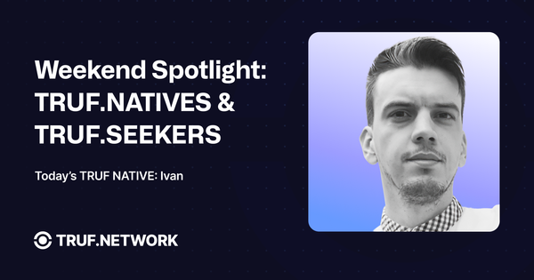 Weekend Spotlight: TRUF.NATIVES & TRUF.SEEKERS