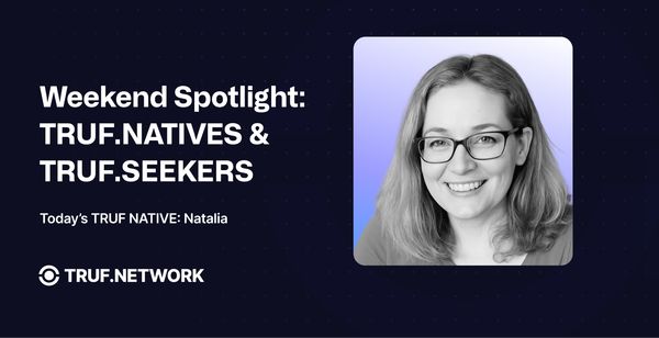 Weekend Spotlight: TRUF.NATIVES & TRUF.SEEKERS