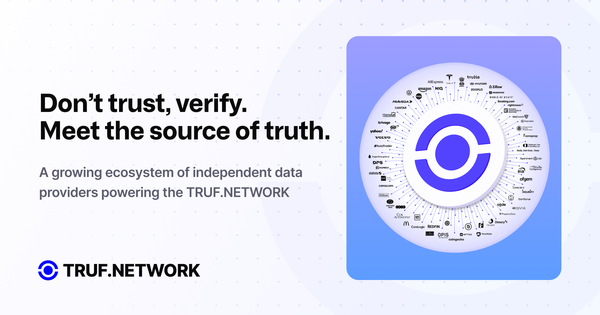 Don’t trust, verify. Meet the source of truth.