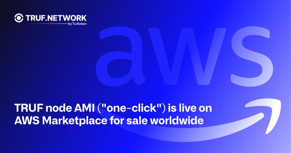 One-click TRUF Node Launches on AWS Marketplace