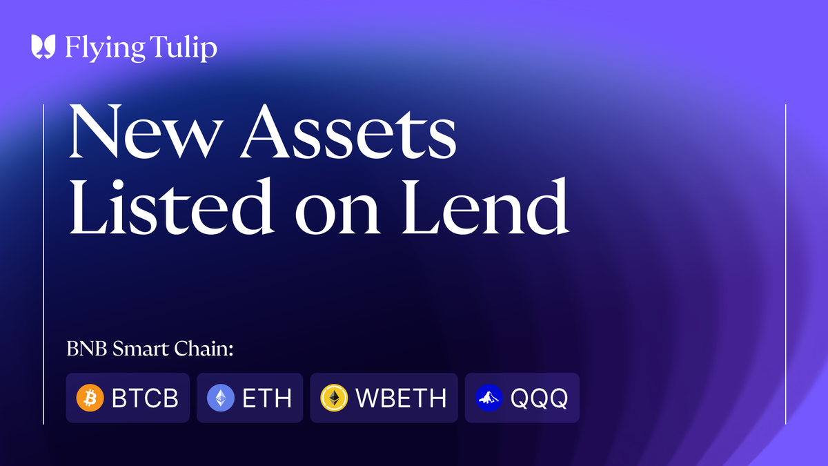 New assets on Flying Tulip Lend on BNB Smart Chain