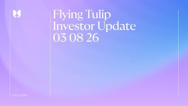 Flying Tulip July Update