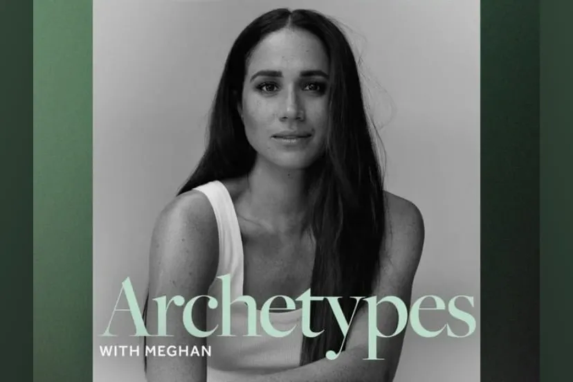 Meghan Markle's Podcast Empowers Women to Flip the Script on Labels Aimed at Tearing Us Down