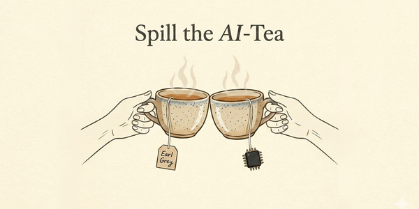 The Spill the AI-tea segment logo. Two ceramic mugs of tea touching in a toast, one with an Earl Grey tea bag, the other with a microchip dangling on a string in place of a tea bag.