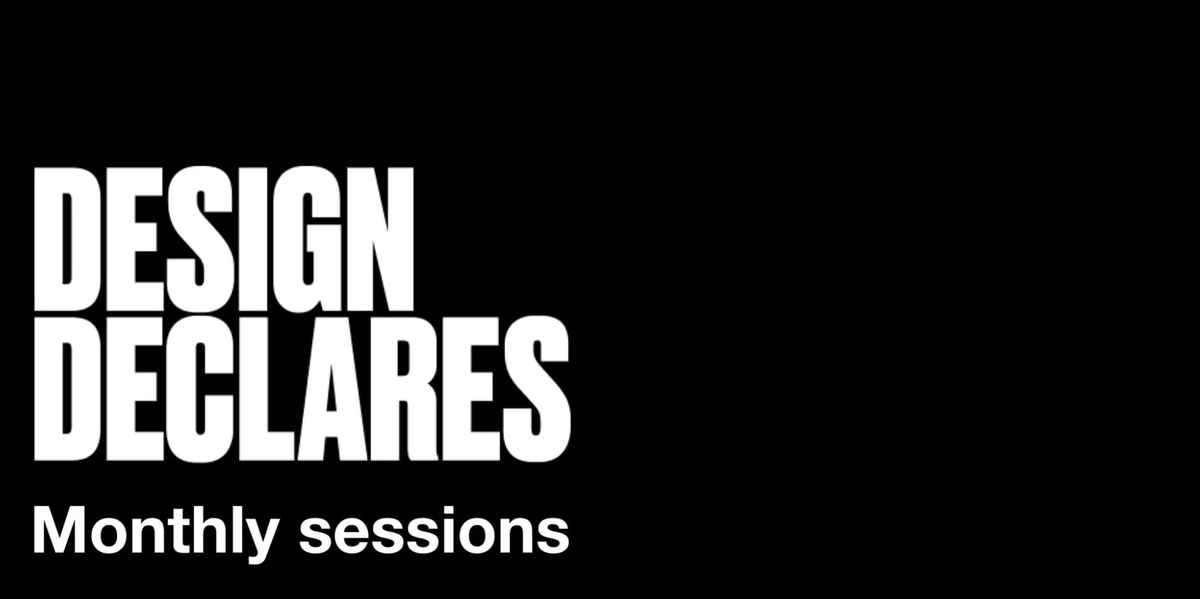 Meet and learn from designers with Design Declares open session