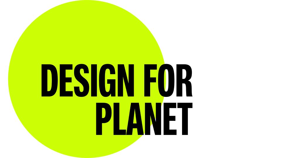 Design for Planet and URGE