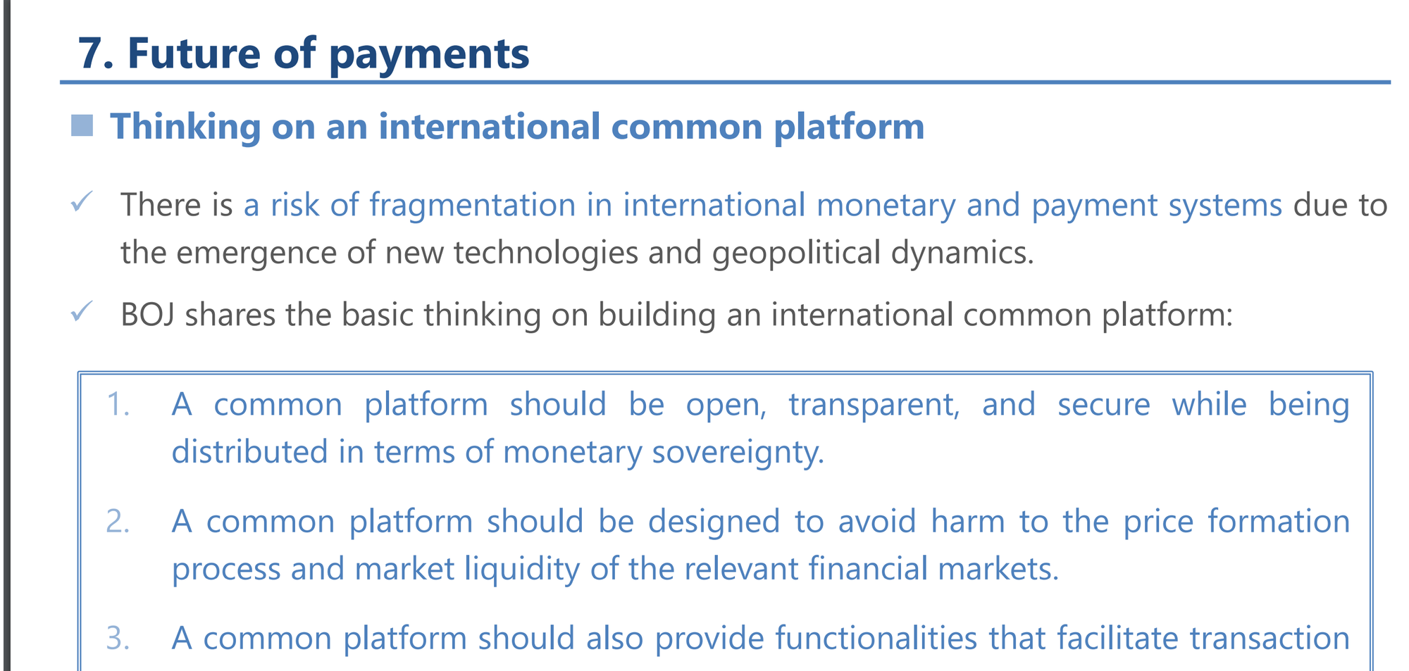 BOJ - Common Platform Should Be OPEN AND TRASPARENT (Ripple has strong presence in Japan)  A common platform should be open, transparent, and secure while being distributed in terms of monetary sovereignty.