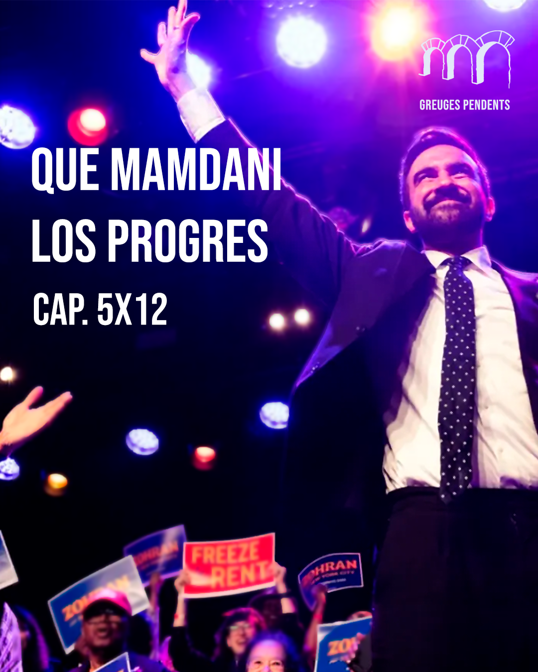 CAP.5X12: QUE MAMDANI LOS PROGRES