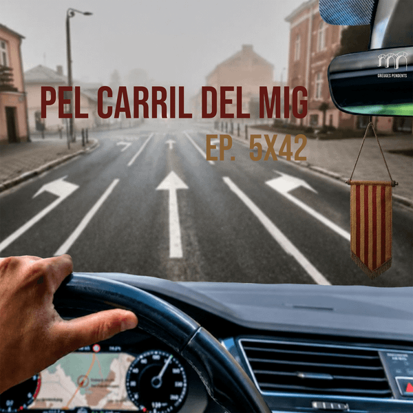 Pel carril del mig - Greuges Pendents 5x42