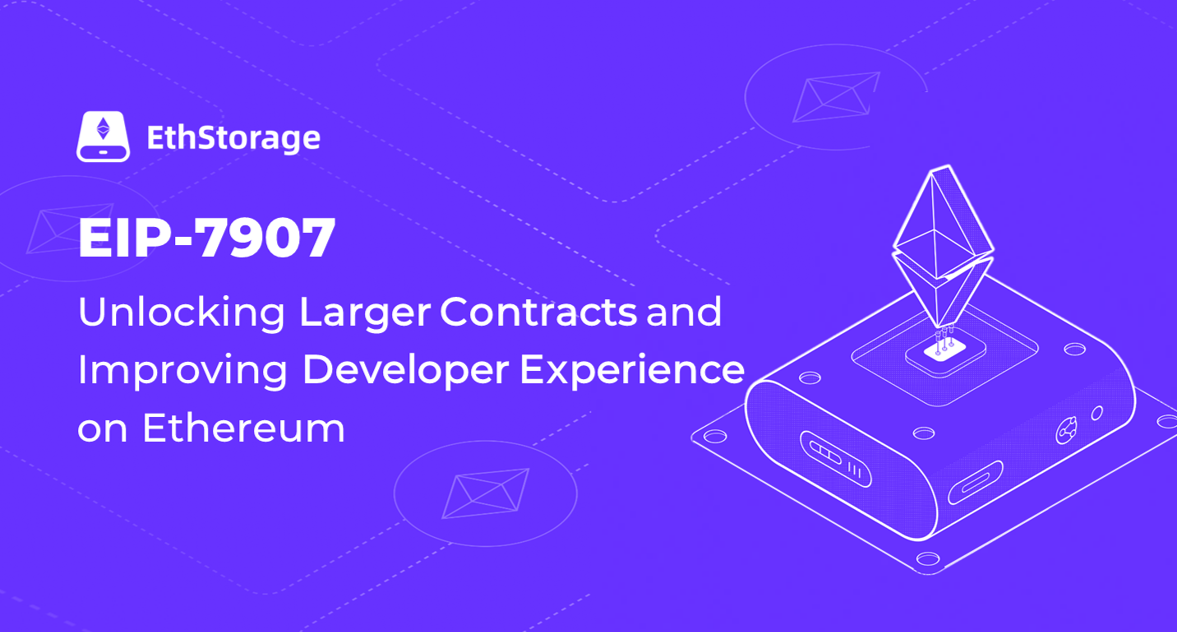 EIP-7907: Unlocking Larger Contracts and Improving Developer Experience on Ethereum