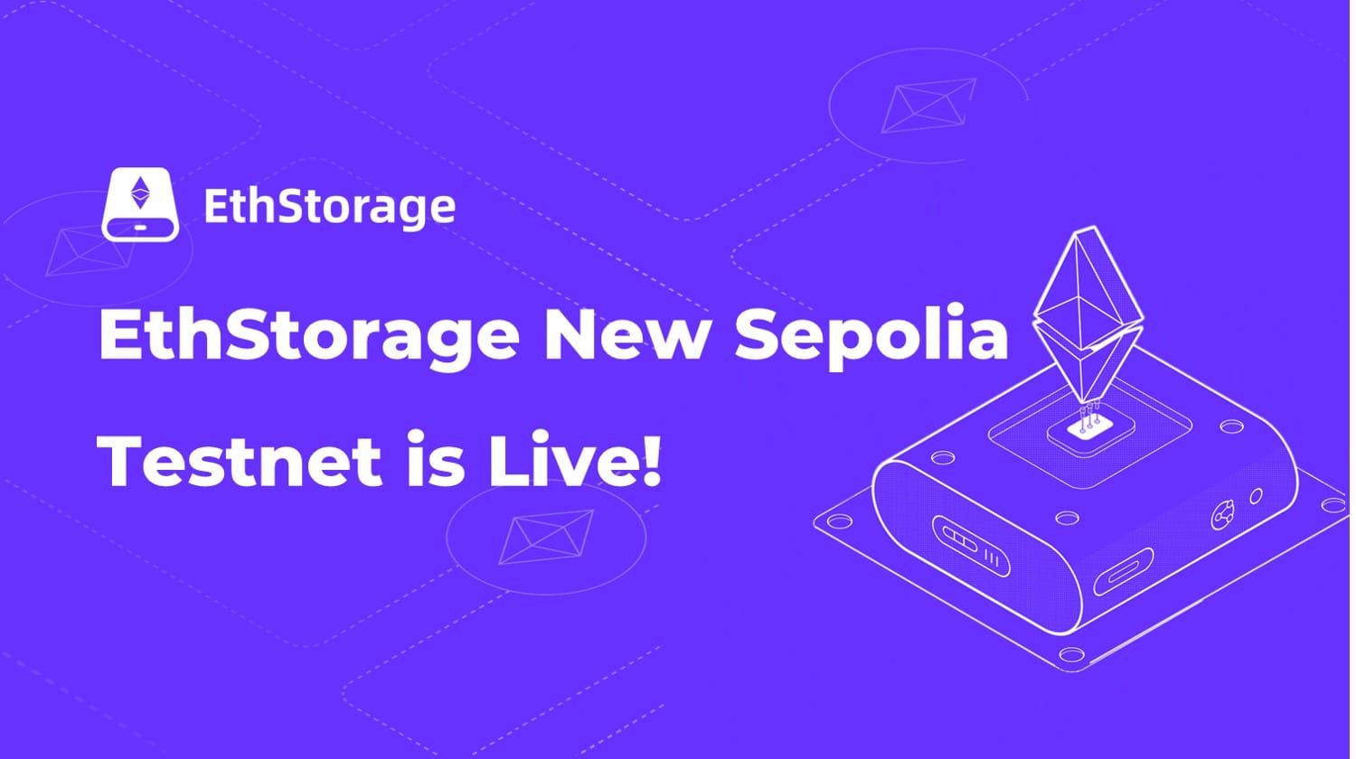 EthStorage New Sepolia Testnet is Live!