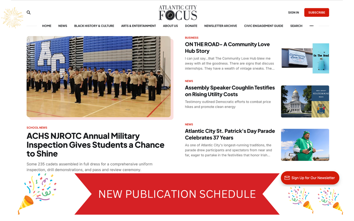 Atlantic City Focus Has New Publication Schedule : Weekend Guide Thursday, More In-Depth Reads and Civic Engagement