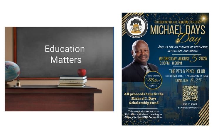 EDUCATION MATTERS: NABJ-Philadelphia to Honor Michael I. Days with Scholarship Fundraiser and Community Mixer
