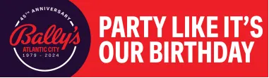 Bally’s Atlantic City’s 45th Birthday Celebration