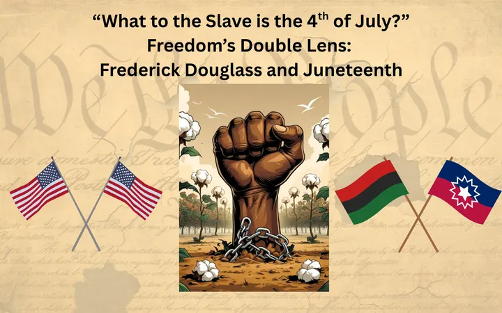 Juxtaposition of Douglass’s Speech and Juneteenth:
