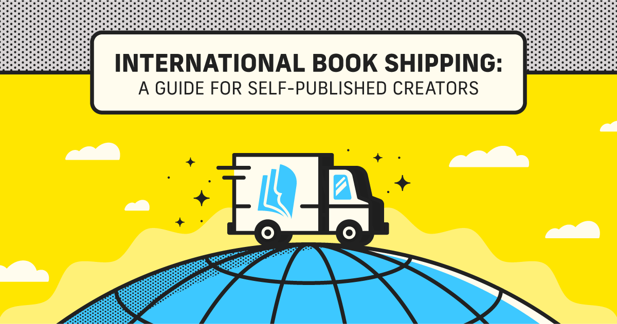 International Book Shipping: A Guide for Self-Published Creators