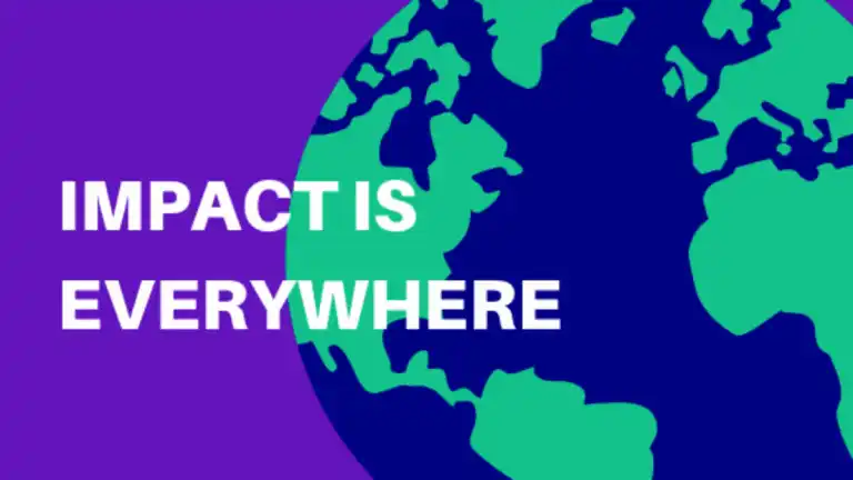 Impact Is Everywhere