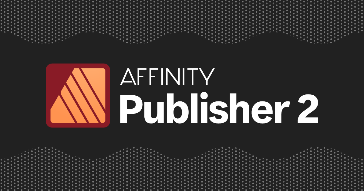Affinity Publisher Review: An InDesign Alternative