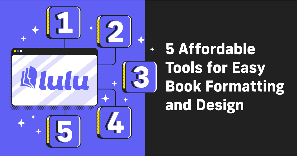 5 Affordable Tools for Easy Book Formatting & Design