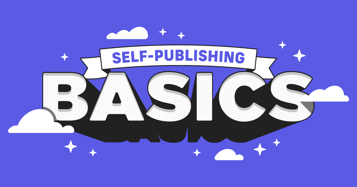 Self-Publishing Basics For New Authors
