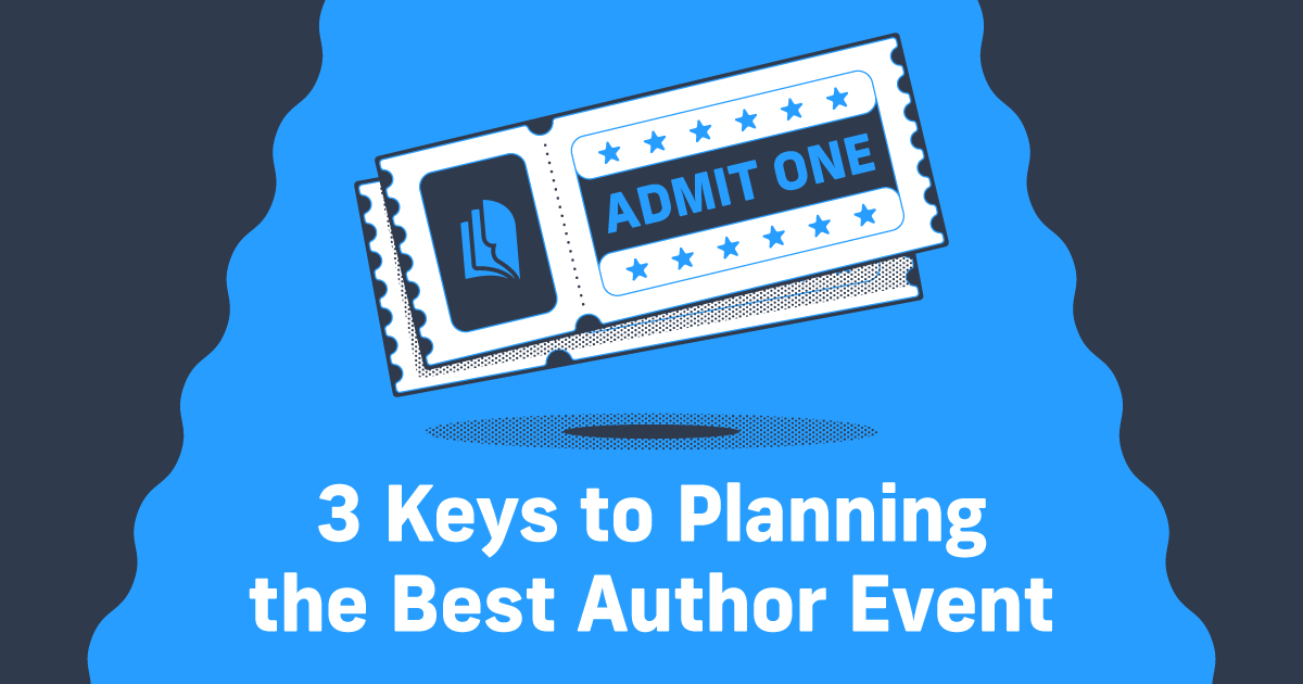 3 Keys to Planning the Best Author Events