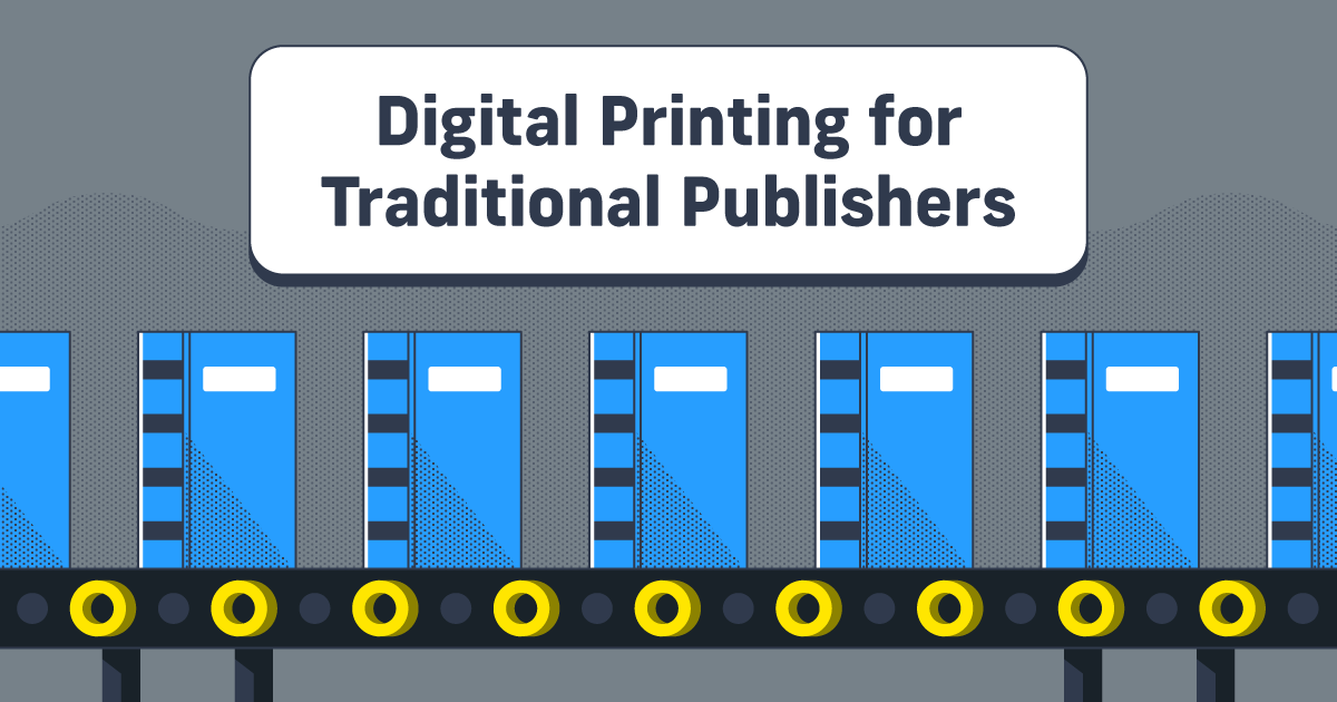 Digital Printing for Traditional Publishers